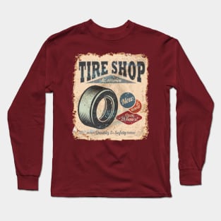 Tire Shop & Service Long Sleeve T-Shirt